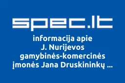 J. Nurijevos gamybinės-komercinės įmonės Jana Druskininkų filialas | spec.lt