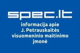 J. Petrauskaitės visuomeninio maitinimo įmonė iliustracija