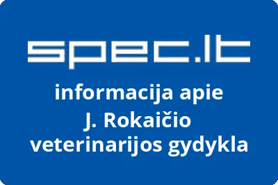 J. Rokaičio veterinarijos gydykla