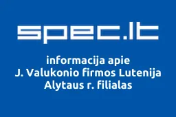 J. Valukonio firmos Lutenija Alytaus r. filialas | spec.lt