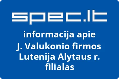 J. Valukonio firmos Lutenija Alytaus r. filialas