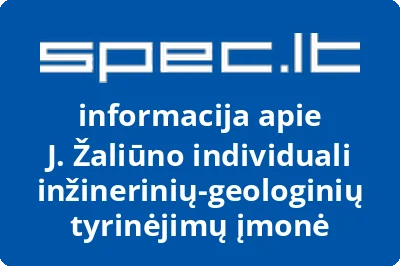 J. Žaliūno individuali inžinerinių-geologinių tyrinėjimų įmonė