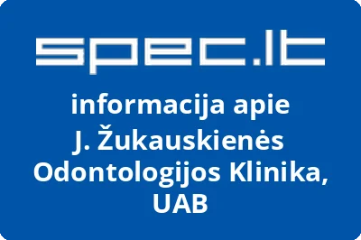 J. Žukauskienės odontologijos klinika, UAB