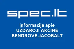 UŽDAROJI AKCINĖ BENDROVĖ JACOBALT | spec.lt