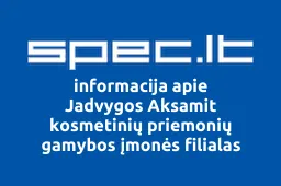 Jadvygos Aksamit kosmetinių priemonių gamybos įmonės filialas iliustracija