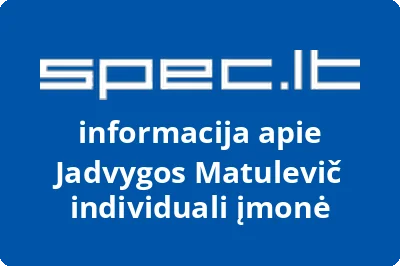 Jadvygos Matulevič individuali įmonė