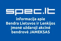 Bendra Lietuvos ir Lenkijos įmonė uždaroji akcinė bendrovė JAMEKSAS | spec.lt