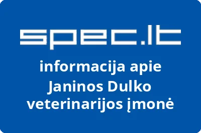 Janinos Dulko veterinarijos įmonė