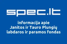 Janitos ir Tauro Plungių labdaros ir paramos fondas | spec.lt