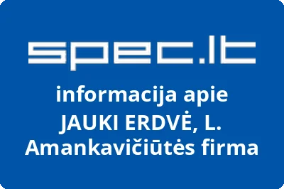 JAUKI ERDVĖ, L. Amankavičiūtės firma