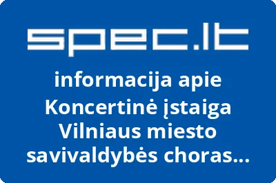Koncertinė įstaiga Vilniaus miesto savivaldybės choras Jauna muzika | spec.lt