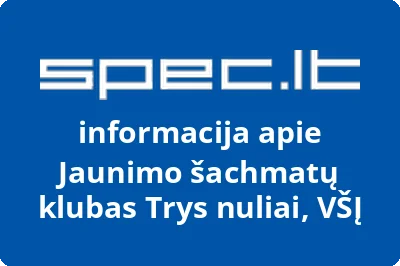 Jaunimo šachmatų klubas Trys nuliai, VŠĮ