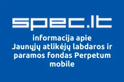 Jaunųjų atlikėjų labdaros ir paramos fondas Perpetum mobile | spec.lt