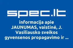 JAUNUMAS, vaistinė, J. Vasiliausko sveikos gyvensenos propagavimo ir ligų profilaktikos, IĮ iliustracija