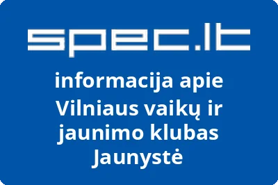 Vilniaus vaikų ir jaunimo klubas Jaunystė