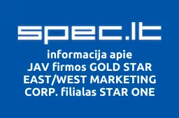 JAV firmos GOLD STAR EAST/WEST MARKETING CORP. filialas STAR ONE | spec.lt