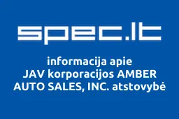 JAV korporacijos AMBER AUTO SALES, INC. atstovybė | spec.lt