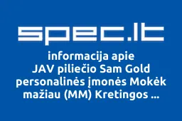 JAV piliečio Sam Gold personalinės įmonės Mokėk mažiau (MM) Kretingos filialas iliustracija