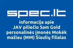 JAV piliečio Sam Gold personalinės įmonės Mokėk mažiau (MM) Šiaulių filialas iliustracija