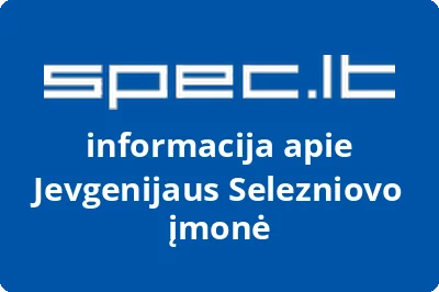 Jevgenijaus Selezniovo įmonė