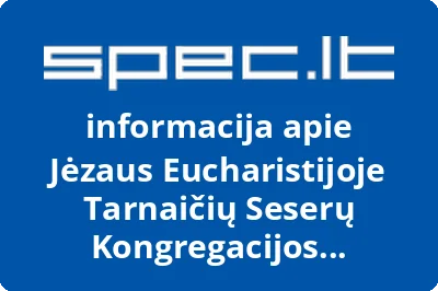 Jėzaus Eucharistijoje Tarnaičių Seserų Kongregacijos Delegatūra