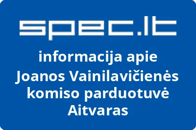 Joanos Vainilavičienės komiso parduotuvė Aitvaras
