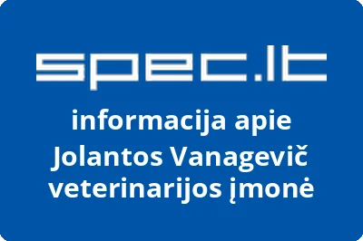 Jolantos Vanagevič veterinarijos įmonė | spec.lt