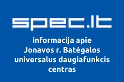 Jonavos r. Batėgalos universalus daugiafunkcis centras