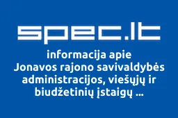 Jonavos rajono savivaldybės administracijos, viešųjų ir biudžetinių įstaigų darbuotojų profesinė sąjunga | spec.lt