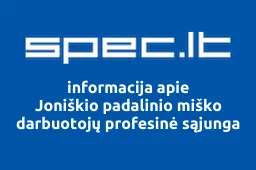 Joniškio padalinio miško darbuotojų profesinė sąjunga | spec.lt
