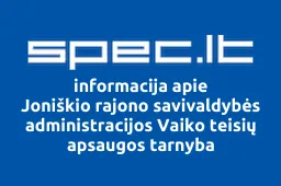Joniškio rajono savivaldybės administracijos Vaiko teisių apsaugos tarnyba | spec.lt