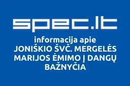 JONIŠKIO ŠVČ. MERGELĖS MARIJOS ĖMIMO Į DANGŲ BAŽNYČIA | spec.lt