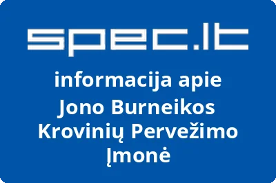 Jono Burneikos Krovinių Pervežimo Įmonė