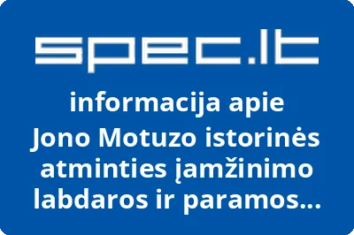 Jono Motuzo istorinės atminties įamžinimo labdaros ir paramos fondas | spec.lt