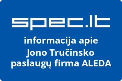 Jono Tručinsko paslaugų firma ALEDA
