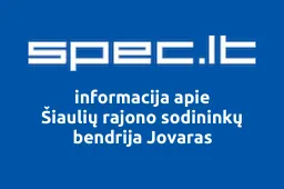 Šiaulių rajono sodininkų bendrija Jovaras | spec.lt