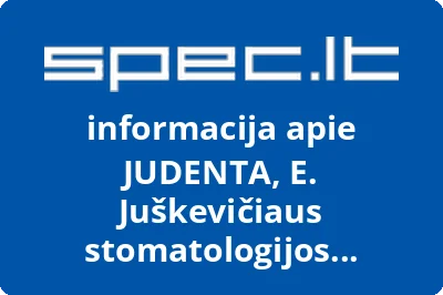 JUDENTA, E. Juškevičiaus stomatologijos kabinetas