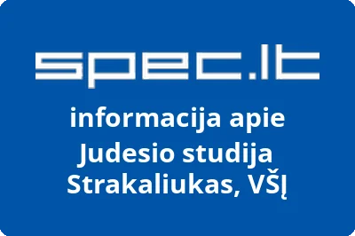 Judesio studija Strakaliukas, VŠĮ