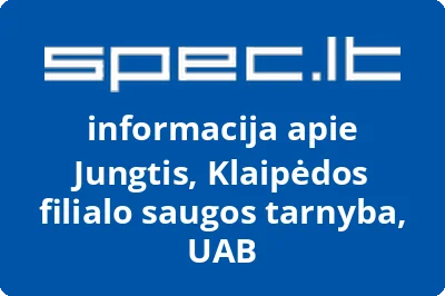 Jungtis, Klaipėdos filialo saugos tarnyba, UAB