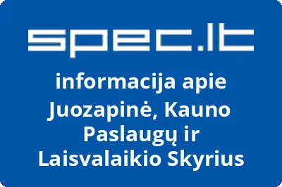 Juozapinė, Kauno Paslaugų ir Laisvalaikio Skyrius