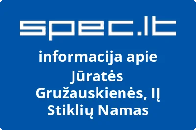 Jūratės Gružauskienės, IĮ Stiklių Namas