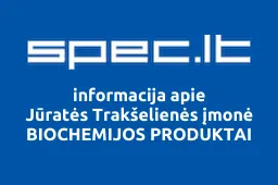 Jūratės Trakšelienės įmonė BIOCHEMIJOS PRODUKTAI | spec.lt
