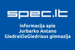 Jurbarko Antano GiedraičioGiedriaus gimnazija | spec.lt