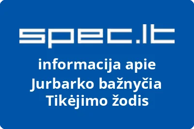 Jurbarko bažnyčia Tikėjimo žodis