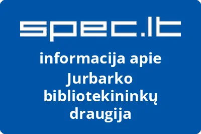 Jurbarko bibliotekininkų draugija | spec.lt