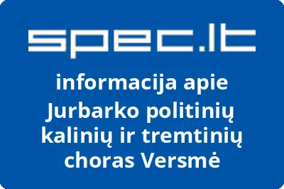 Jurbarko politinių kalinių ir tremtinių choras Versmė