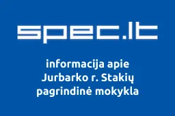 Jurbarko r. Stakių pagrindinė mokykla