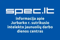 Jurbarko r. sutrikusio intelekto jaunuolių darbo dienos centras iliustracija