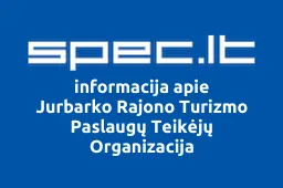 Jurbarko Rajono Turizmo Paslaugų Teikėjų Organizacija | spec.lt