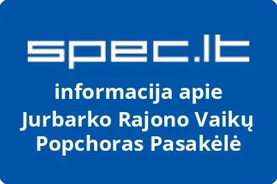 Jurbarko rajono vaikų popchoras Pasakėlė